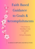 Digital E-Book Journal "Faith Based Guidance to Goals & Accomplishments"